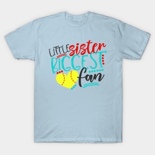 Little Sister Biggest Fan T-Shirt